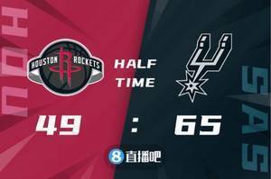 🏀季前赛-穆雷20+7+7 伍德19+19 萨古15+12 马刺轻取火箭