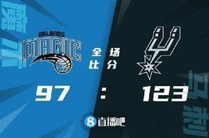 🏀瓦塞尔19分 珀尔特尔12+13 马刺7人上双大胜魔术