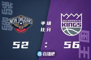 🏀巴恩斯23+8 英格拉姆缺战 国王七人上双送鹈鹕5连败